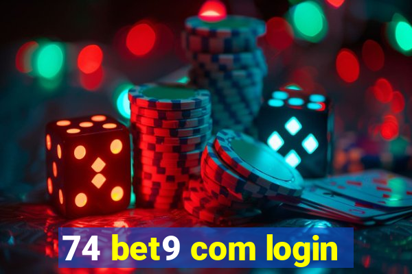 74 bet9 com login